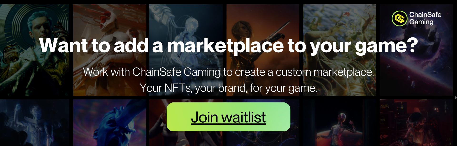 Click to join the waitlist for ChainSafe Gaming's marketplace offering.