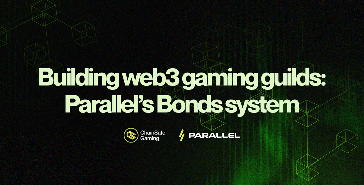 Building web3 gaming guilds: Parallel’s Bonds system