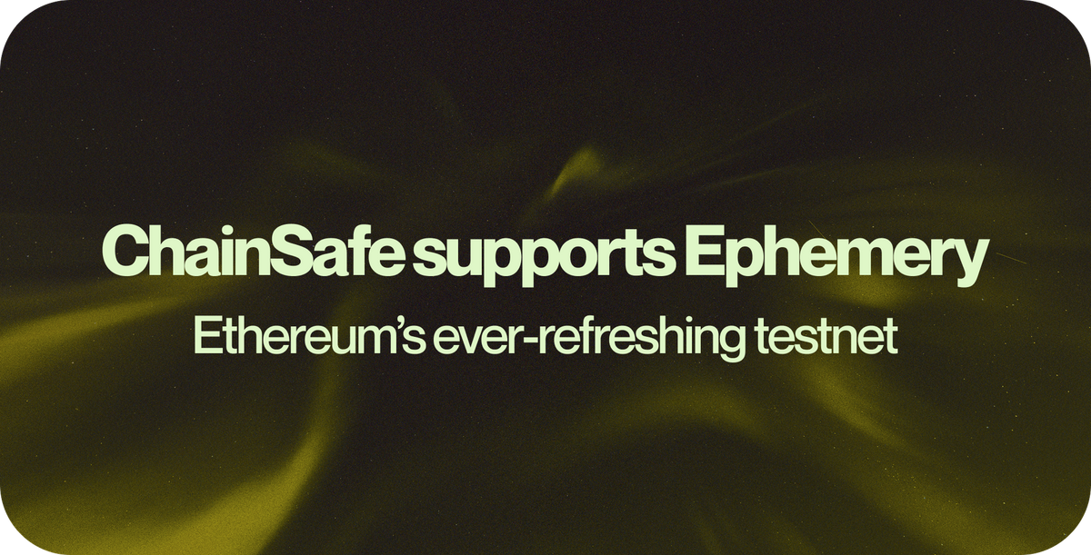 ChainSafe supports Ephemery: Ethereum’s ever-refreshing testnet