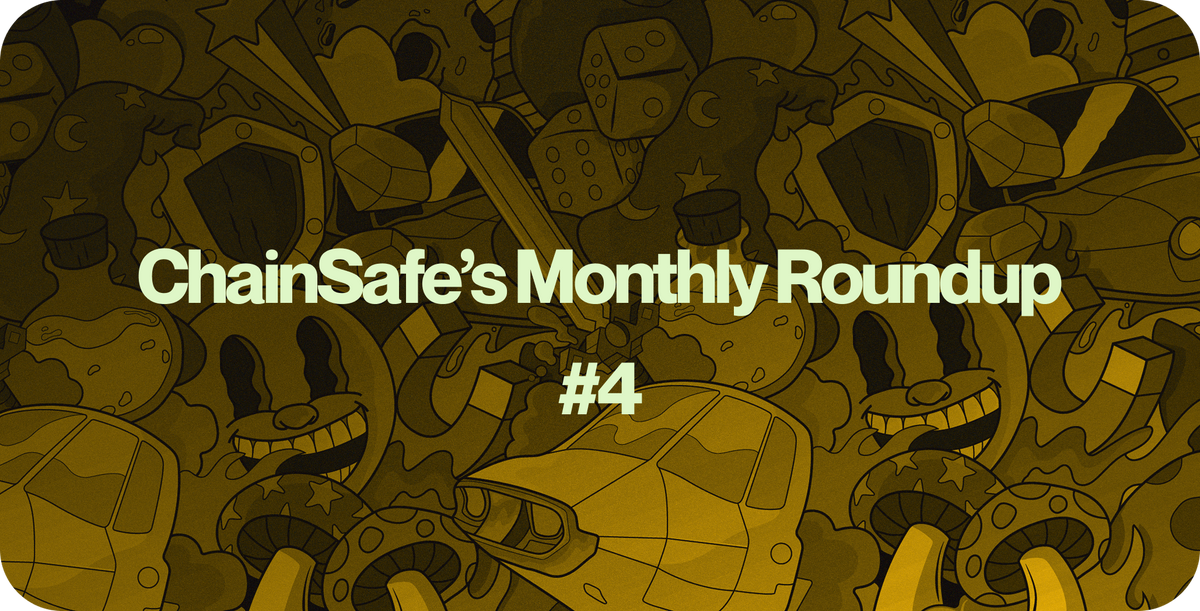 ChainSafe’s Monthly Roundup: Issue #4