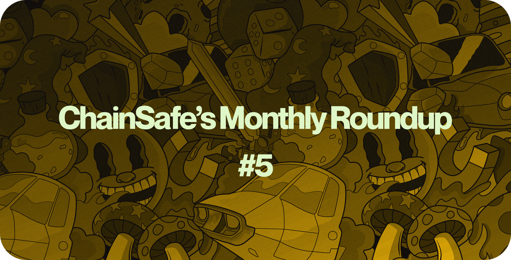 Title on an illustrated background: "ChainSafe's Monthly Roundup #5"