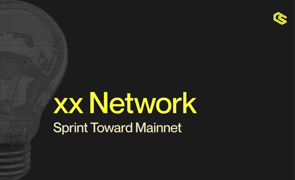 xx Network: Sprint Toward Mainnet